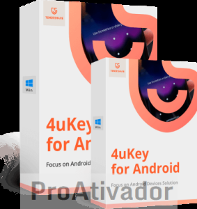 Tenorshare 4uKey for Android Crack v2.6.0 Cave De Ativação​